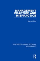 Routledge Library Editions: Management- Management Practice and Mispractice