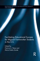 Routledge Research in Educational Equality and Diversity- Facilitating Educational Success For Migrant Farmworker Students in the U.S.