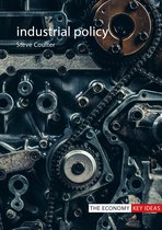 The Economy Key Ideas- Industrial Policy