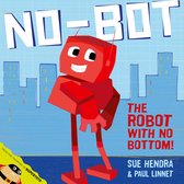 No-Bot The Robot With No Bottom