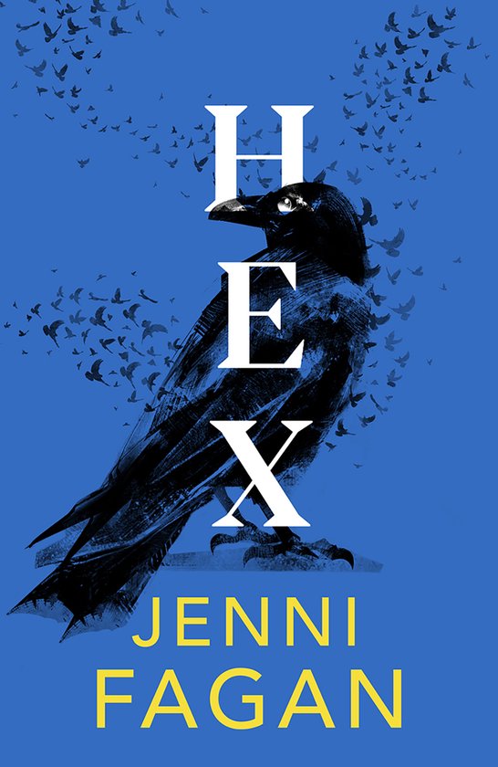 Boekomslag met een kraai, omringd door kleine vliegende vogels, met de tekst 'HEX JENNI FAGAN'.