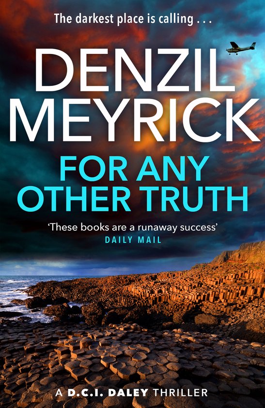 Boekomslag van 'For Any Other Truth' door Denzil Meyrick. Een dramatische kustlijn met basalten pilaren onder een stormachtige zonsondergang.