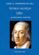 Orlando Syrg Taschenbuch: ORSYTA 32023 - Friedrich Hölderlins Lyrik
