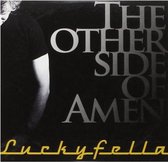 Luckyfella - The Other Side Of Amen (3" CD Single)