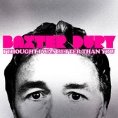 Baxter Dury - I Thought I Was Better Than You (CD)