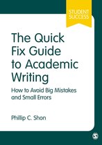 Student Success - The Quick Fix Guide to Academic Writing