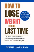 How To Lose Weight For The Last Time