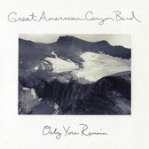 Great American Canyo - Only You Remain (CD)