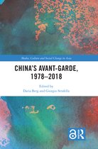 Media, Culture and Social Change in Asia- China's Avant-Garde, 1978–2018
