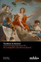 Museumslandschaft Hessen Kassel - Wissenschaftliche Reihe4- Tischbein im Kontext