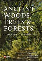 Ancient Woods, Trees and Forests
