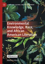 Literatures, Cultures, and the Environment- Environmental Knowledge, Race, and African American Literature