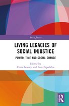 Social Justice- Living Legacies of Social Injustice