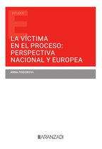 Estudios - La víctima en el proceso: perspectiva nacional y europea