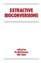 Biotechnology and Bioprocessing- Extractive Bioconversions