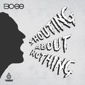 BCee - Shouting About Nothing (CD)