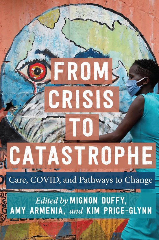 From Crisis to Catastrophe (ebook), Joan C. Tronto 9781978828582