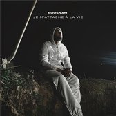 Rousnam - Je M'Attache à La Vie (CD)