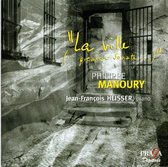 Jean François Heisser - Manoury / La Ville (CD)