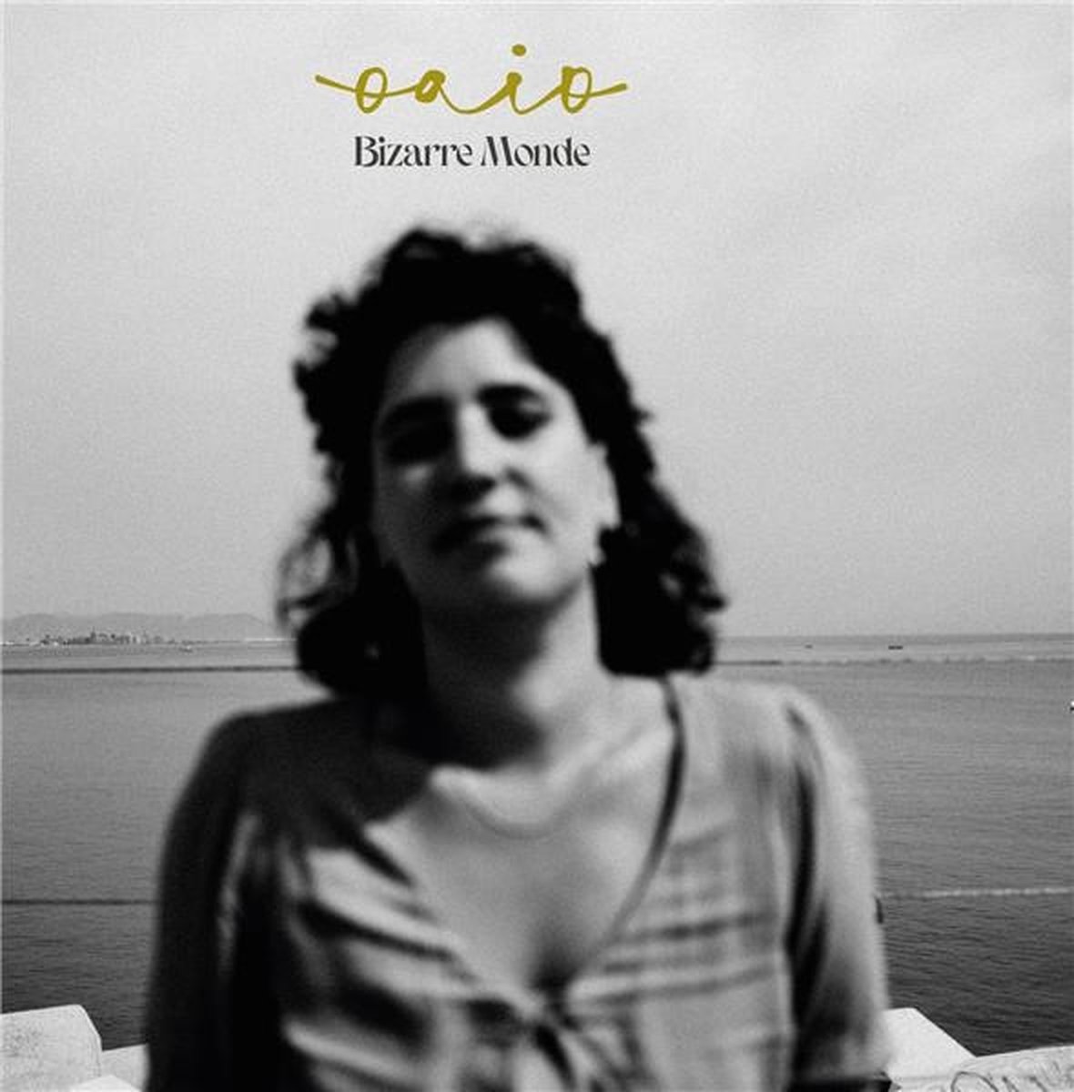 Oaio - Bizarre Monde (CD)