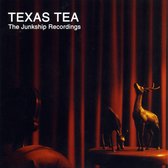 Texas Tea - The Junkship Recordings (CD)
