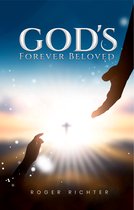 God’s Forever Beloved