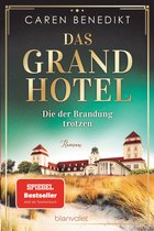Die Grand-Hotel-Saga 3 - Das Grand Hotel - Die der Brandung trotzen
