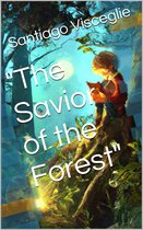 The Savior of the Forest