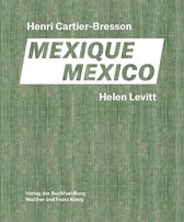 Helen Levitt / Henri Cartier-Bresson - Mexico / Mexique