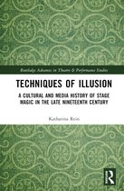 Routledge Advances in Theatre & Performance Studies- Techniques of Illusion