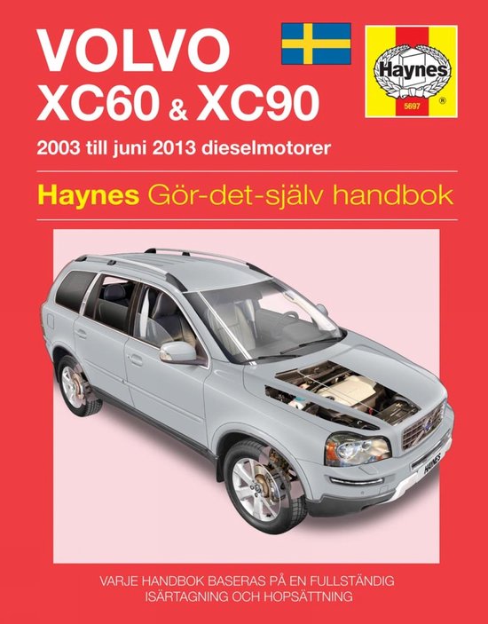 Volvo XC60 and XC90 (2003 - 2012) Haynes Repair Manual (sven ... - cover