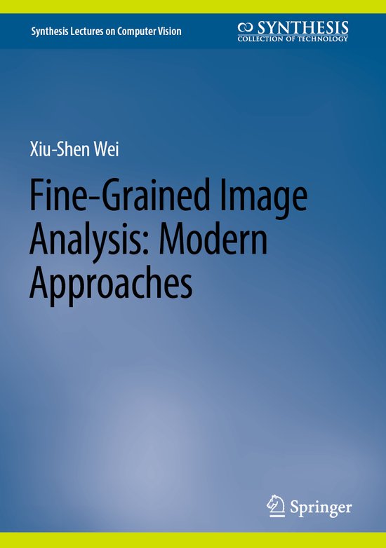 Synthesis Lectures On Computer Vision Fine Grained Image Analysis Modern Approaches