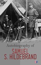 Autobiography of Samuel S. Hildebrand