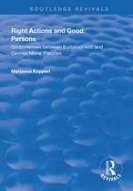 Routledge Revivals- Right Actions and Good Persons