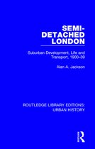 Routledge Library Editions: Urban History- Semi-Detached London