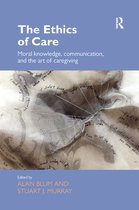 Routledge Studies in Health and Social Welfare-The Ethics of Care