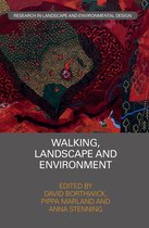Routledge Research in Landscape and Environmental Design- Walking, Landscape and Environment