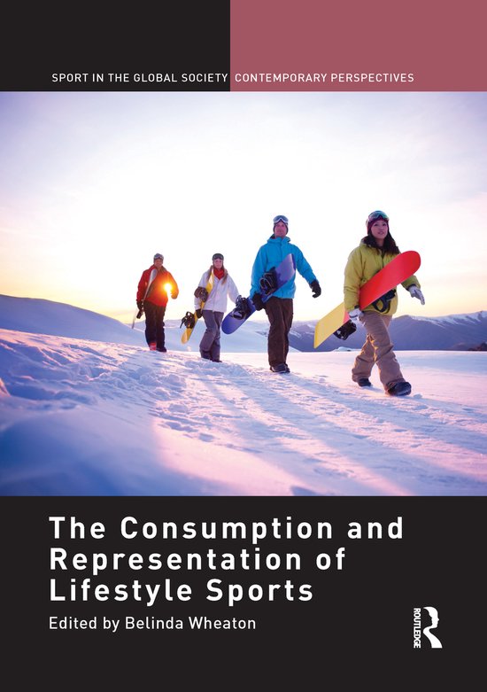 The Consumption and Representation of Lifestyle Sports - cover