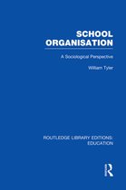 Routledge Library Editions: Education- School Organisation (RLE Edu L)
