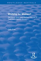 Routledge Revivals- Working for Women?