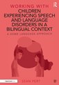 Working With- Working with Children Experiencing Speech and Language Disorders in a Bilingual Context