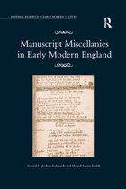 Material Readings in Early Modern Culture- Manuscript Miscellanies in Early Modern England