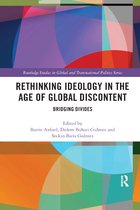 Routledge Studies in Global and Transnational Politics- Rethinking Ideology in the Age of Global Discontent