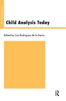 The Psychoanalytic Ideas Series- Child Analysis Today