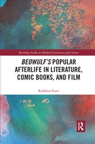 Routledge Studies in Medieval Literature and Culture- Beowulf's Popular Afterlife in Literature, Comic Books, and Film