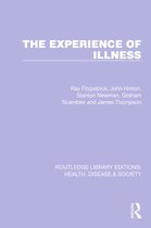 Routledge Library Editions: Health, Disease and Society-The Experience of Illness