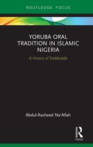 Global Africa- Yoruba Oral Tradition in Islamic Nigeria