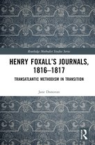 Routledge Methodist Studies Series- Henry Foxall’s Journals, 1816-1817