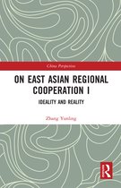 China Perspectives- On East Asian Regional Cooperation I