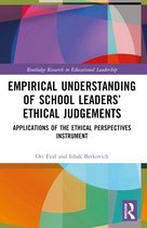 Routledge Research in Educational Leadership- Empirical Understanding of School Leaders’ Ethical Judgements